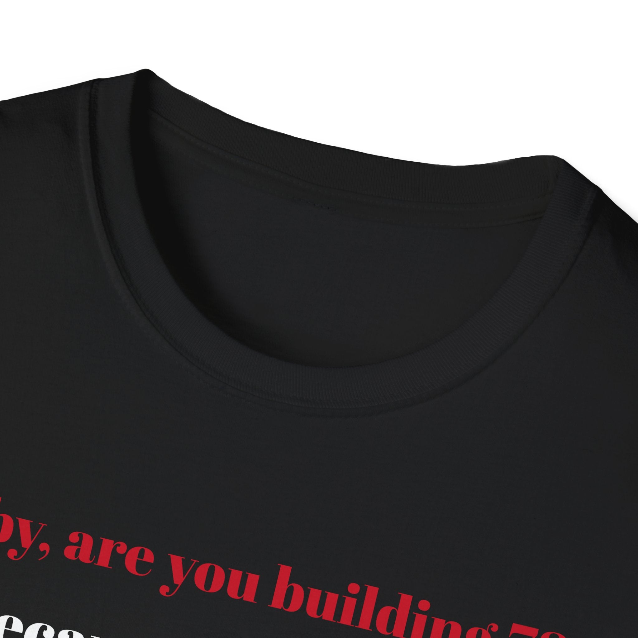 Are You Building 7? Because I’m Falling for No Reason Conspiracy of Love shirt , Unisex