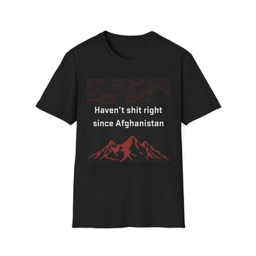 “Haven’t Sh*t Right Since Afghanistan” – Veteran T-Shirt