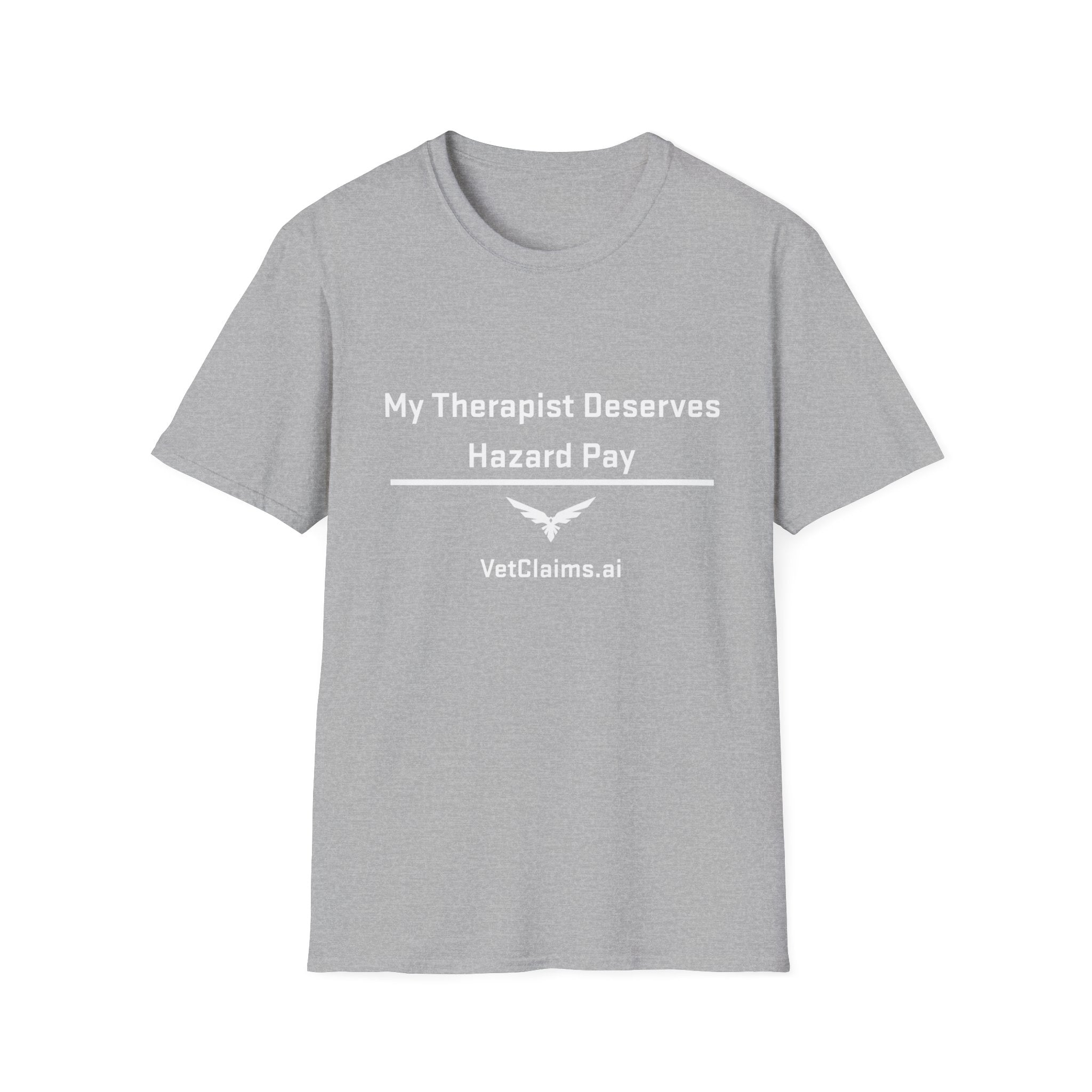 “My Therapist Deserves Hazard Pay” Veteran T-Shirt – By VetClaims.AI